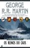[A Song of Ice and Fire (Alternative Numbering) 10] • Os Reinos do Caos